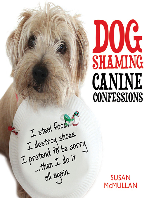 Title details for Dog Shaming by Susan McMullan - Available